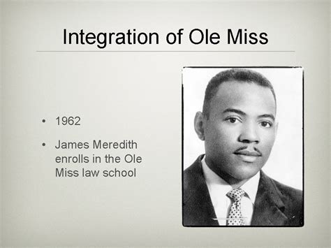 Integration of Ole Miss 1962 James Meredith enrolls