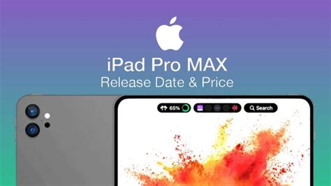 iPad Pro Max: Release Date, Price and its Specifications - Tech Nukti