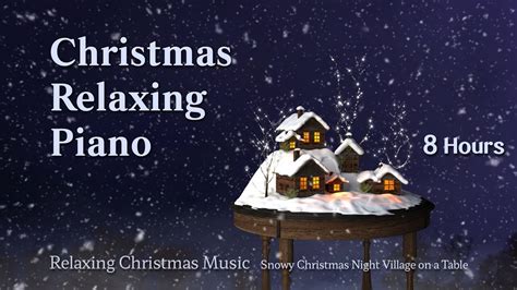 Relaxing Christmas Piano Music | Calm, Relax, Peaceful, Traditional ...