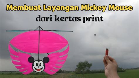 Cara Membuat Layangan Ram Raman Mickey Mouse Dari Kertas Print – IDN