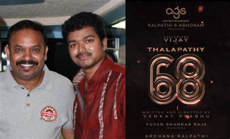 Thalapathy Vijay and Venkat Prabhu to join forces for actor’s 68th film.