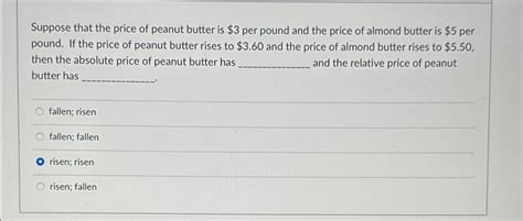 Solved Suppose that the price of peanut butter is $3 ﻿per | Chegg.com