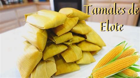 Haciendo Tamales de Elotes - Muy Fácil - YouTube