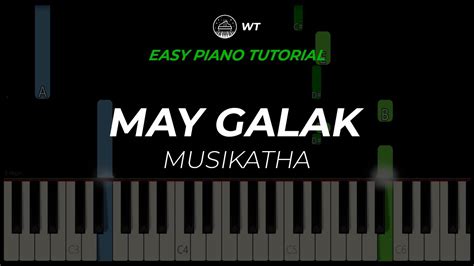 May Galak (Musikatha) | EASY Piano Tutorial by WT - YouTube