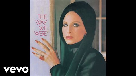 Barbra Streisand - The Way We Were Lyrics And Videos