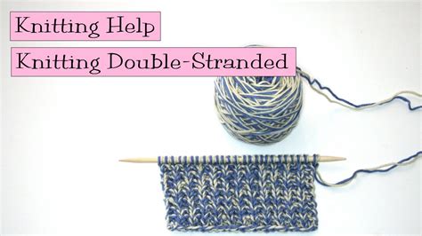 How To Cast On With 2 Strands Of Yarn Held Together - Hannah Thoma's ...