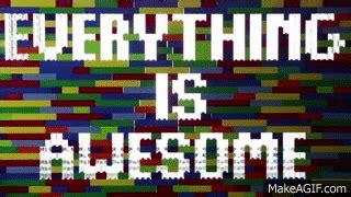 Everything Is AWESOME!!! on Make a GIF