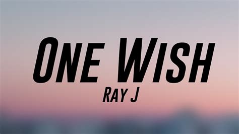 One Wish - Ray J [Lyrics-exploring] 🥂 - YouTube