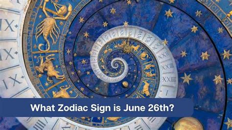 What Zodiac Sign is June 26th? - eAstroHelp