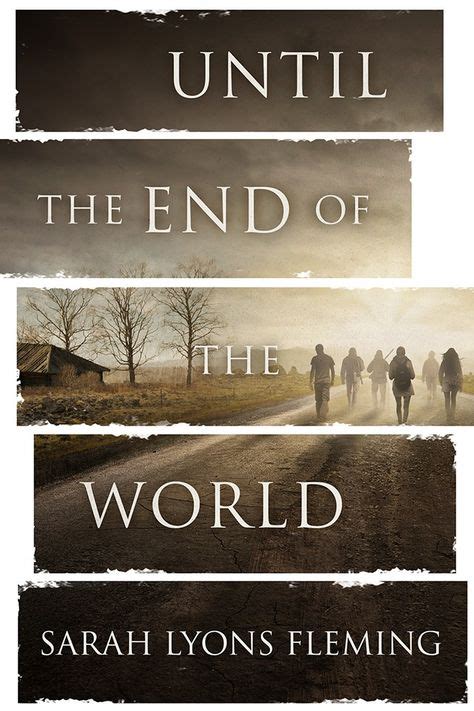 UNTIL THE END OF THE WORLD - BOOKS 1-3 plus novella by SARAH LYONS ...