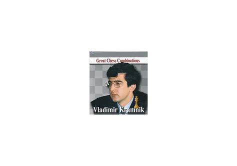 Vladimir Kramnik - Great Chess Combinations