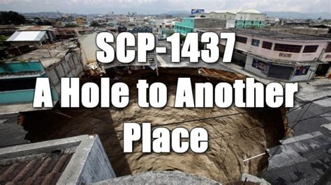 SCP-1437 A Hole to Another Place | Scp, Places, Mission