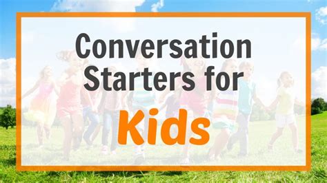 110+ Conversation Starters for Kids (2024 Edition)