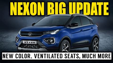 2022 Tata Nexon Big Update | new royal blue color & variants | Ventilated seats | air purifier ...