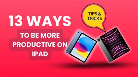 13 Ways To Be More Productive On Your iPad (Tips & Tricks)