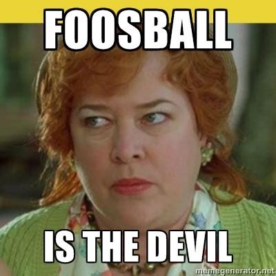 AA — Foosball is the Devil