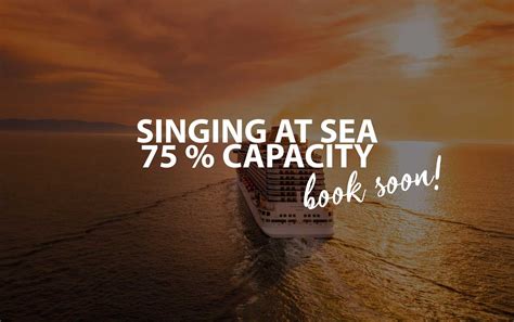 Singing At Sea - 75 % Capacity