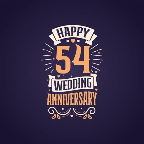 Happy 54th wedding anniversary quote lettering design. 54 years anniversary celebration ...