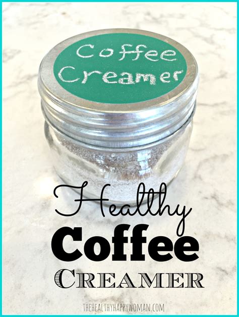 Healthy Coffee Creamer - The Healthy Happy Woman