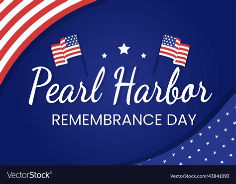 Happy pearl harbor remembrance day on december 7 Vector Image