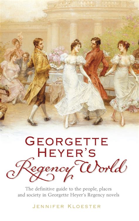 Georgette Heyer's Regency World by Jennifer Kloester - Penguin Books ...