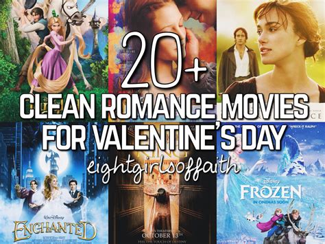 20+ Clean Romance Movies for Valentine's Day - Eight Girls of Faith