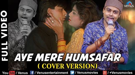 Aye Mere Humsafar - Video Song | Cover Version | Prantik Sur | Singles T... | Bollywood songs ...