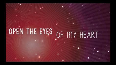 Open The Eyes Of My Heart Lord Lyrics Youtube - cloudshareinfo