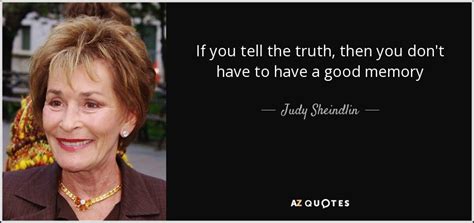 TOP 18 QUOTES BY JUDY SHEINDLIN | A-Z Quotes