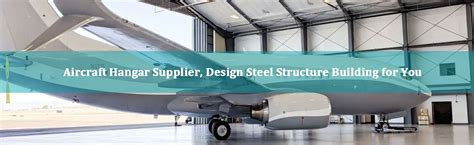 Steel Aircraft Hangar-Steel Structure Buildings