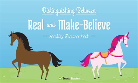 Real and Make-Believe Teaching Resources | Teach Starter