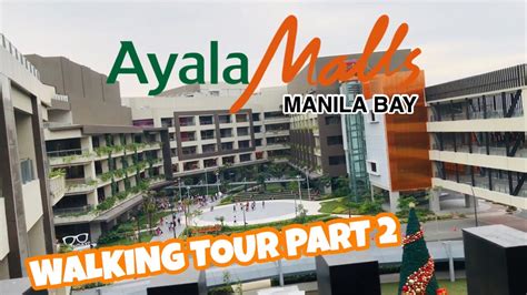 AYALA MALLS MANILA BAY WALKING TOUR PART 2 | BIGGEST AYALA MALL - YouTube