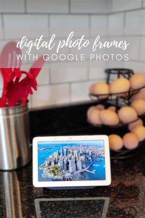 Google Photos Digital Frames - 6 Picture Frames That Work With Google ...