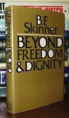 Skinner, B. F. BEYOND FREEDOM AND DIGNITY 1st Edition Early Printing ...