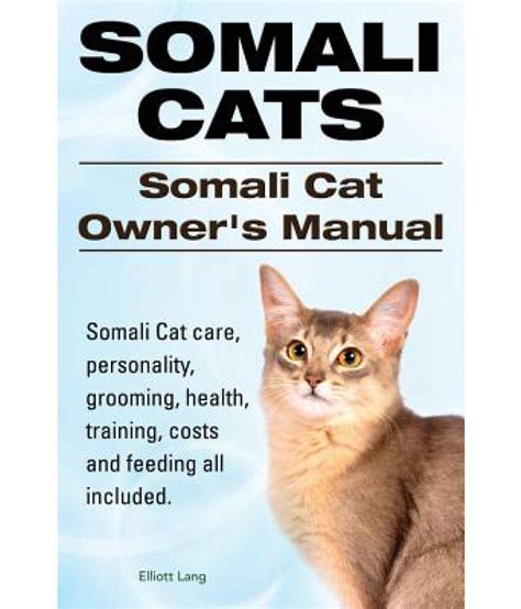 Somali Cats. Somali Cat Owners Manual. Somali Cat Care, Personality, Grooming, Health, Training ...