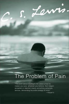 The Book Review: THE PROBLEM OF PAIN by C. S. Lewis