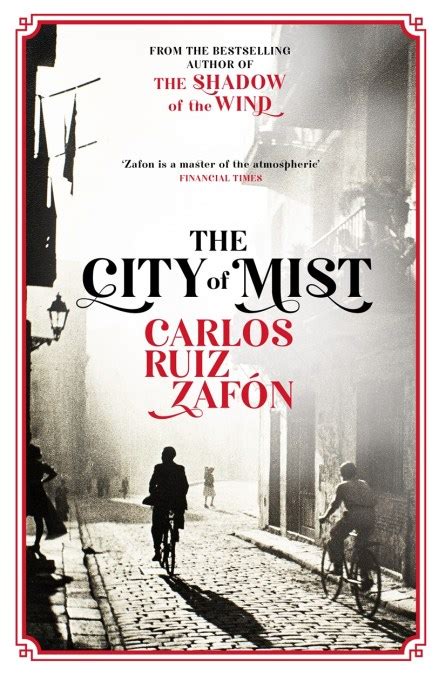 The City of Mist by Carlos Ruiz Zafon | Hachette UK