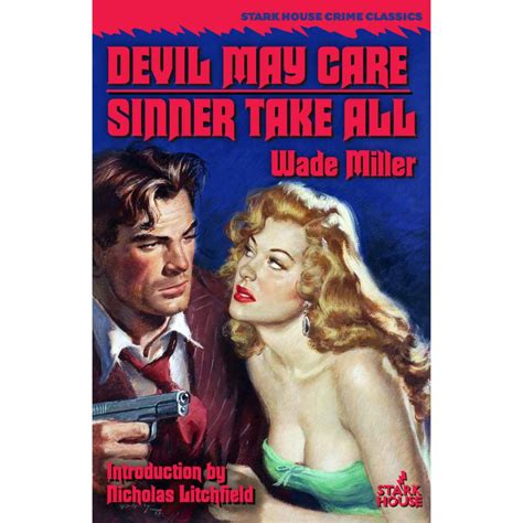 FRIDAY’S FORGOTTEN BOOKS # 616: DEVIL MAY CARE/SINNER TAKE ALL By Wade Miller | GeorgeKelley.org