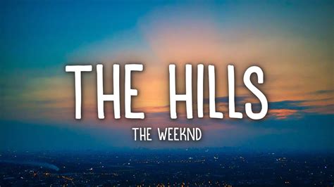 The Weeknd - The Hills (Lyrics) - YouTube