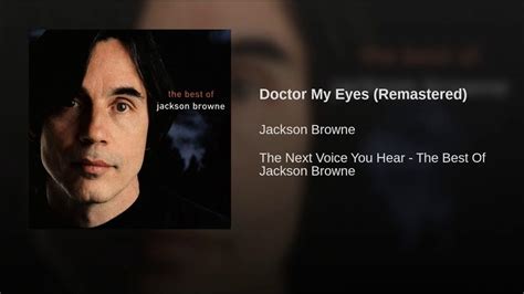 Doctor My Eyes (Remastered) | Jackson browne, Jackson, The voice