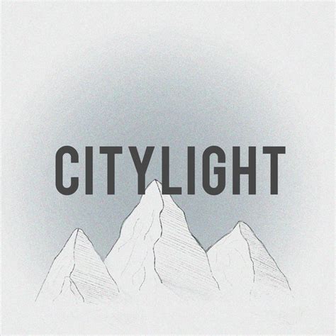 CityLight Lyrics, Songs, and Albums | Genius