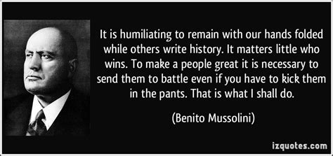 Benito Mussolini Quotes. QuotesGram