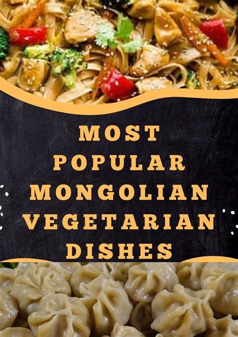 15 Most Popular Mongolian Vegetarian Dishes - Asian Recipe