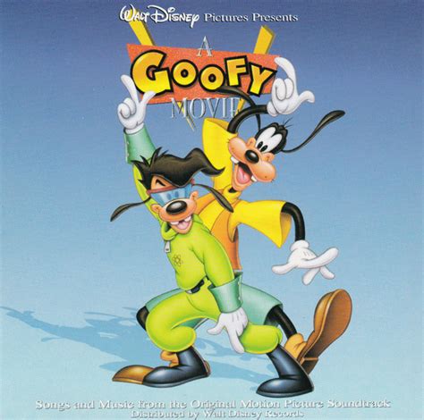 A Goofy Movie: Songs And Music From The Original Motion Picture ...