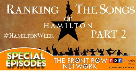 #HamiltonWeek - Ranking The Songs of Hamilton (Part 2) | NPR Illinois