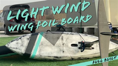 Build Your Own Hand shaped light-wind wing-foil board in 15 minutes! - Wingsurfing Magazine