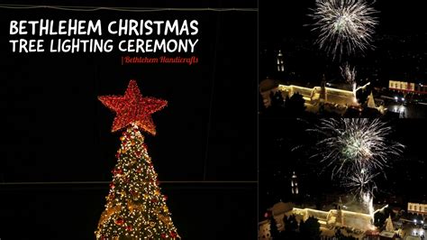 Bethlehem Christmas Tree Lighting Ceremony | Bethlehem Handicrafts