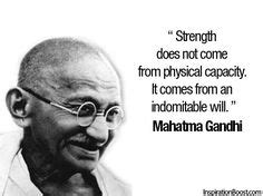 Mahatma Gandhi Quotes Strength Does Not Come From Winning | glück zitate weisheiten