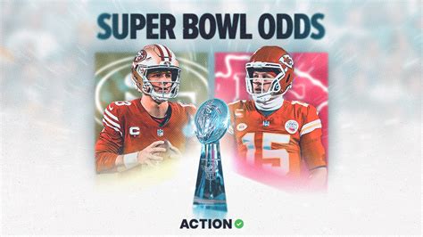 Chiefs Vs 49ers Super Bowl 2024 Odds - Gray Alvinia