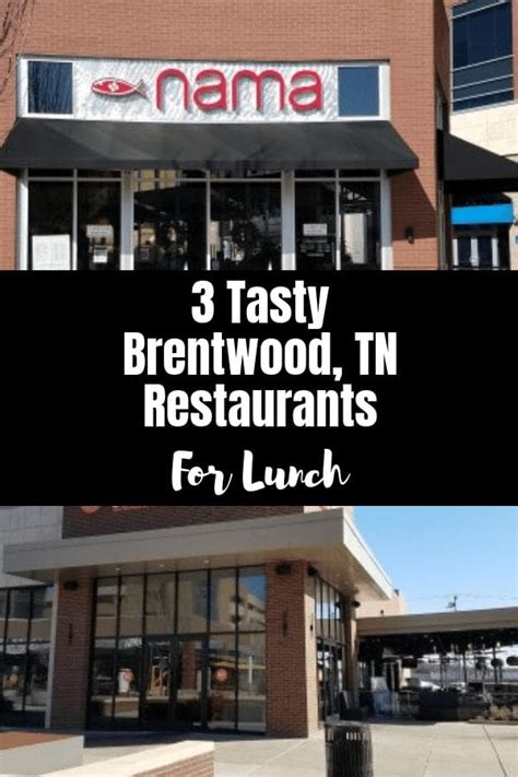 3 Tasty Brentwood TN Restaurants - for lunch - C Boarding Group - Travel, Remote Work & Reviews